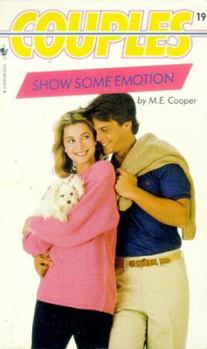 Show Some Emotion - Book #19 of the Couples