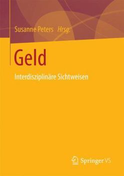 Paperback Geld: Interdisziplinäre Sichtweisen [German] Book