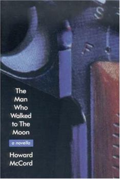 Paperback The Man Who Walked to the Moon Book