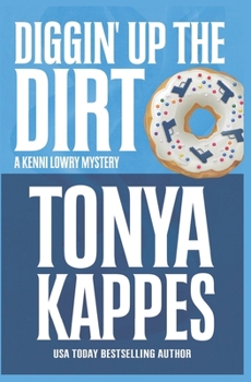 Diggin' Up the Dirt - Book #7 of the Kenni Lowry