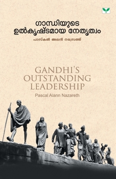 Paperback Gandhijiyute Ulkrishtamaya Nethruthwam [Marathi] Book
