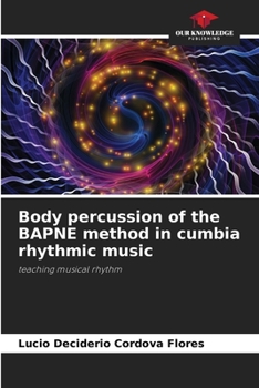 Paperback Body percussion of the BAPNE method in cumbia rhythmic music Book