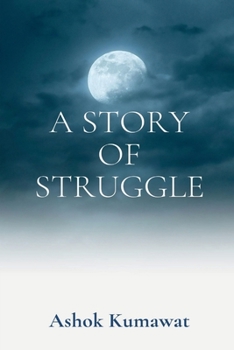 Paperback A Story of Struggle Book