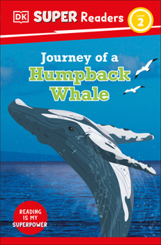 Paperback DK Super Readers Level 2 Journey of a Humpback Whale Book