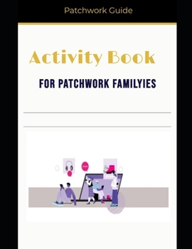 Paperback Activity Book For Patchwork Families: Great Games and exercises for Families Book