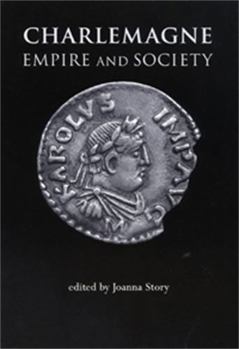 Hardcover Charlemagne: Empire and Society Book