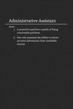 Paperback Administrative Assistant: Funny Lined Notebook / Journal for Work and the Office Book