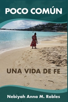 Paperback Poco común Una vida de fe [Spanish] Book
