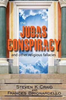 Paperback The Judas Conspiracy: and other religious fallacies Book