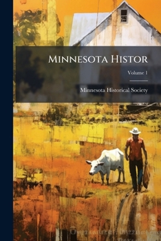 Minnesota histor, Volume 1