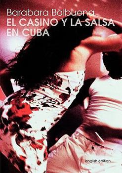 Paperback El Casino Y La Salsa En Cuba Book