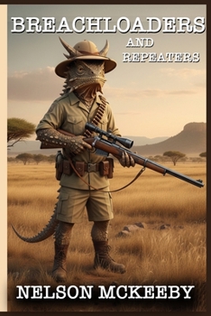 Paperback Breach Loading and Repeating Rifles: A Supplement for Role Playing Game Book