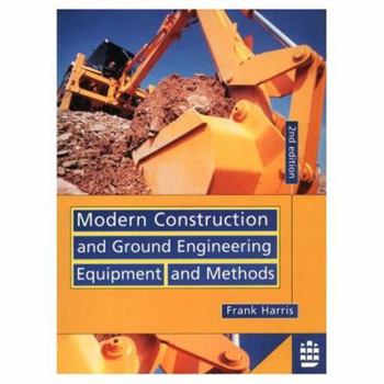 Paperback Modern Construction and Ground Engineering Equipment and Methods (2nd Edition) Book