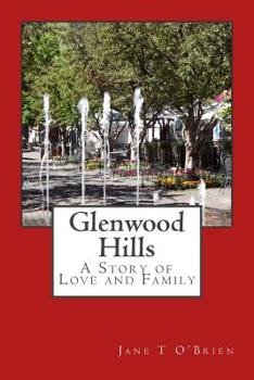 Paperback Glenwood Hills: A Story of Family and Love Book