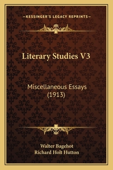 Paperback Literary Studies V3: Miscellaneous Essays (1913) Book
