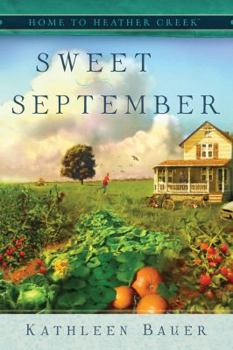 Sweet September - Book #2 of the Home to Heather Creek