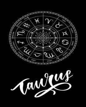 Taurus: astrology notebook: birthday astrology book for Taurus