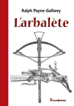 Paperback L'Arbalète [French] Book