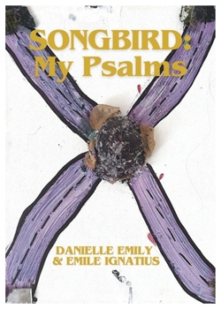 Paperback Songbird: My Psalms Book