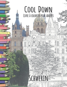 Paperback Cool Down - Livre à colorier pour adultes: Schwerin [French] Book