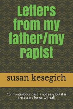 Paperback Letters from My Father/My Rapist Book