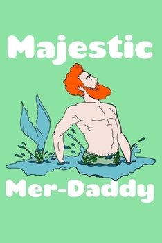 Paperback Majestic Mer-Daddy: Weekly Planner Book
