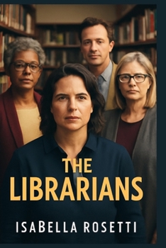 Paperback The Librarians: Defending Intellectual Freedom with Ruth S. Lee, Mark Johnson, Sarah Dutton, and Jana R. Allen Book