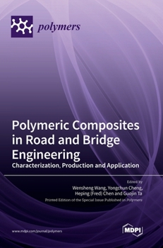 Hardcover Polymeric Composites in Road and Bridge Engineering: Characterization, Production and Application Book