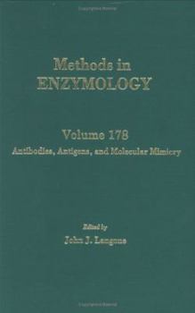 Hardcover Antibodies, Antigens, and Molecular Mimicry (Volume 178) (Methods in Enzymology, Volume 178) Book