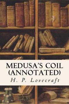Paperback Medusa's Coil (annotated) Book