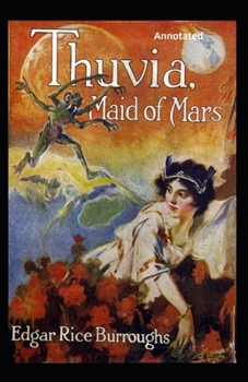 Paperback Thuvia, Maid of Mars Annotated Book