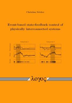 Paperback Event-Based State-Feedback Control of Physically Interconnected Systems Book