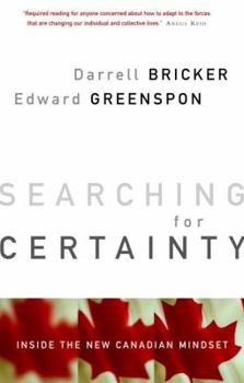 Paperback Searching for Certainty: Inside the New Canadian Mindset Book