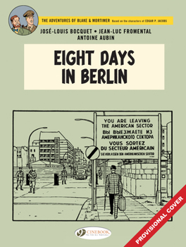 Eight Hours in Berlin (Volume 29) - Book #29 of the Blake & Mortimer (Cinebook)