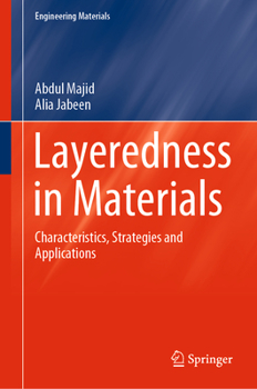 Hardcover Layeredness in Materials: Characteristics, Strategies and Applications Book