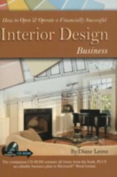 Paperback How to Open & Operate a Financially Successful Interior Design Business [With CDROM] Book