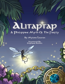 Paperback Alitaptap: A Philippine Myth of the Firefly Book