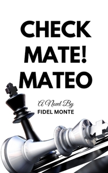 Checkmate! Mateo
