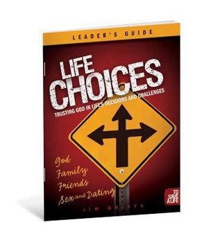 Paperback Life Choices: Small Group: Trusting God in Life's Decisions and Challenges Book