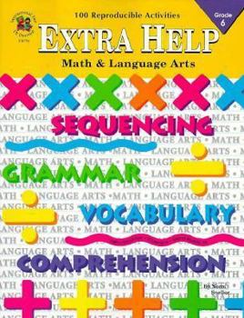 Paperback Extra Help Math & Language Arts: Grade 6 Book