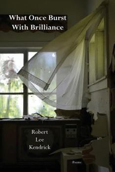 Paperback What Once Burst With Brilliance Book