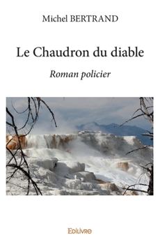 Paperback Le Chaudron du diable: Roman policier [French] Book