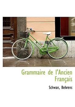 Hardcover Grammaire de L'Ancien Fran Ais [French] Book