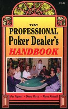 Paperback The Professional Poker Dealer's Handbook Book