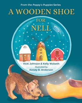 Paperback A Wooden Shoe for Nell Book