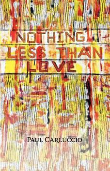 Paperback Nothing Less Than Love Book