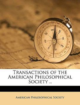 Transactions of the American Philosophical Society .. Volume v.3