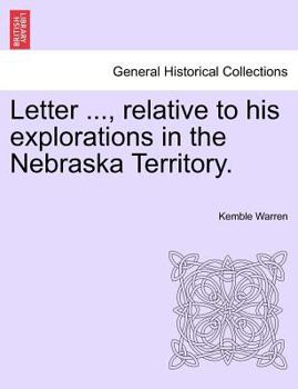 Paperback Letter ..., Relative to His Explorations in the Nebraska Territory. Book