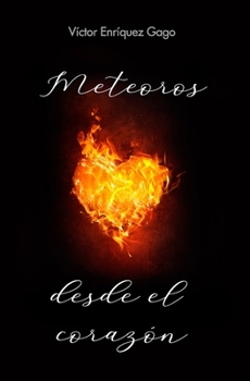 Paperback Meteoros desde el corazón [Spanish] Book