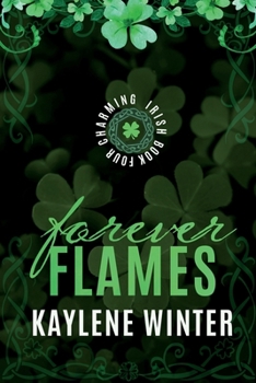 Forever Flames : Charming Irish, Book 4 - Book #4 of the Charming Irish